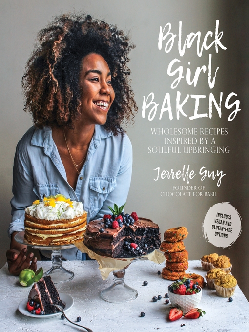 Title details for Black Girl Baking by Jerrelle Guy - Available